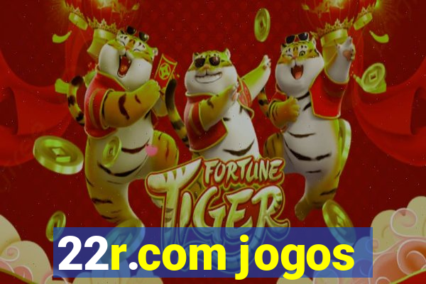 22r.com jogos